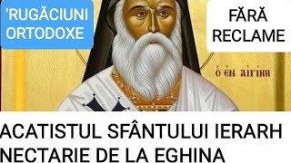 ACATISTUL SF IER NECTARIE DE LA EGHINA TĂMĂDUITORUL DE CANCER ȘI ALTE BOLI GRAVE [upl. by Welby]