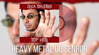 Zeca Baleiro  Heavy Metal do Senhor [upl. by Adnomar877]