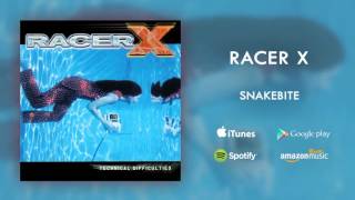 Racer X  Snakebite Official Audio [upl. by Babcock]