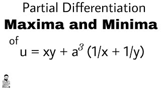 10 MAXIMA amp MINIMA  PROBLEM 1  Most Important Problem  Partial Differentiation [upl. by Eeroc959]