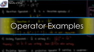 Quantum Mechanics Examples of Operators  Hermitian Unitary etc [upl. by Yann]