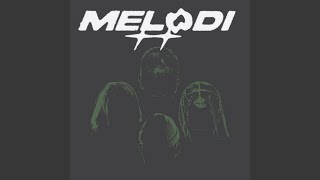 Melodi [upl. by Fanya]