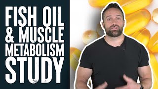 Fish Oil amp Muscle Metabolism  Educational Video  Biolayne [upl. by Hpsoj]