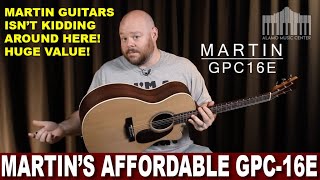 New Guitar Review Martin Guitars GPC16E  Affordably Priced and Made in the USA [upl. by Anawik]