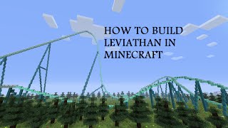 How to build Leviathan part 1 Minecraft Roller Coaster [upl. by Haraf]