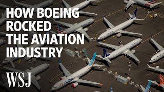 Inside the Boeing 737 MAX Scandal That Rocked Aviation  WSJ [upl. by Niwrehs]