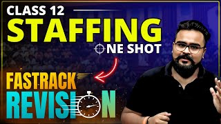 STAFFING class 12 business studies ONE SHOT  Chapter 6 bst  Gaurav Jain [upl. by Eannaj]