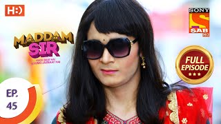 Maddam Sir  Ep 45  Full Episode  12th August 2020 [upl. by Einor757]