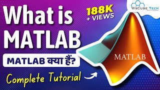 What is MATLAB amp How It Works  MATLAB Features amp Types  MATLAB Tutorial for Beginners [upl. by Soma151]