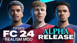 FIFERs FC24 REALISM MOD ALPHA REVEAL [upl. by Yddet773]