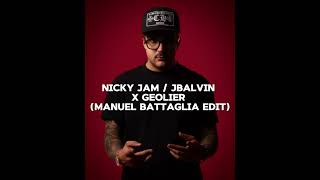 NICKY JAM JBALVIN X GEOLIER MANUEL BATTAGLIA EDIT [upl. by Doria]