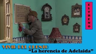 Vivir del cuento LA HERENCIA DE ADELAIDA ESTRENO 8 julio 2019 [upl. by Ahsii]