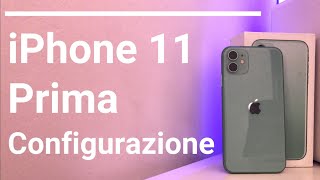 iPhone 11 Prima Configurazione [upl. by Wobniar451]