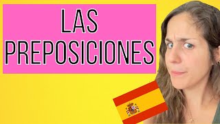 Las Preposiciones en español  Clase de Gramática Española 🇪🇸 [upl. by Trinee397]