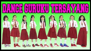 DANCE GURUKU TERSAYANG  SELAMAT HARI GURU  BACK TO SCHOOL [upl. by Netti623]