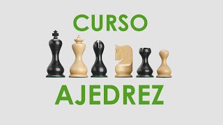 CURSO DE AJEDREZ  COMPLETO [upl. by Cornall]