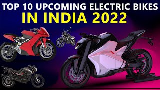 Top 10 Electric Bikes in India  Upcoming 2022 [upl. by Anstice]