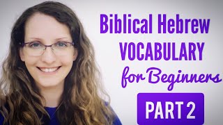 Biblical Hebrew Vocabulary for Beginners  PART 2 30 [upl. by Fidole]