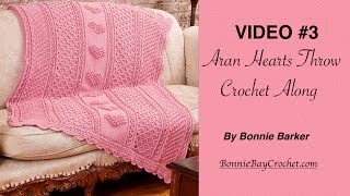 VIDEO 3 Aran Hearts Throw by Bonnie Barker [upl. by Vona]