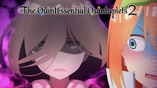 The Kiss and the Dead  The Quintessential Quintuplets 2 [upl. by Razaele]