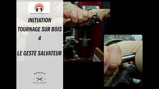 Initiation tournage sur bois 4  Le geste salvateur [upl. by Lieno]