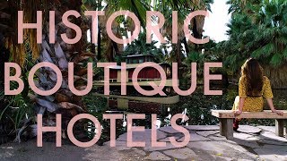 Historic Boutique Hotels in Greater Palm Springs Wander List [upl. by Eeloj]