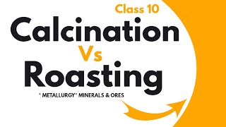 Metallurgy Calcination Vs Roasting [upl. by Einamrej558]