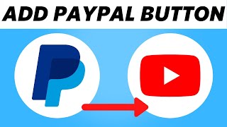 How to Add Paypal Donation Button to YouTube Channel Full Guide [upl. by Erika]