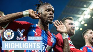 Manchester City 22 Crystal Palace  2 Minute Highlights [upl. by Sasha]