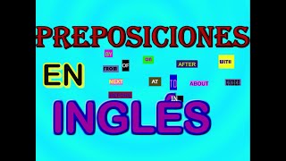 TODAS LAS PREPOSICIONES EN INGLÉS [upl. by Nahshunn362]