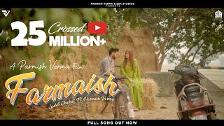 Farmaish Official Video  Parmish Verma  Laddi Chahal [upl. by Peregrine]