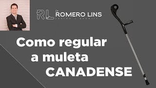 Como regular as muletas CANADENSES [upl. by Bouldon]