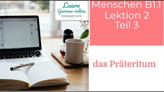 German course B11 Menschen Lektion 2 Teil 3 das Präteritum [upl. by Ibur809]