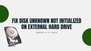 Fix Disk Unknown Not Initialized on External Hard Drive [upl. by Oterol]