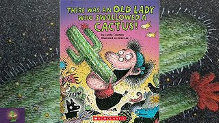 THERE WAS AN OLD LADY WHO SWALLOWED A CACTUS read aloud by Mrs K  Kids Book Read Aloud Storytime [upl. by Acirretahs]