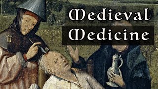 Medieval Medicine Everything You Need To Know [upl. by Alehtse]