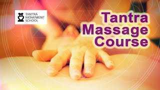 Tantra Massage Course [upl. by Rocher]