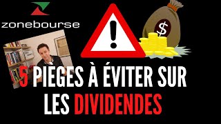 5 pièges à éviter sur les dividendes [upl. by Daukas]