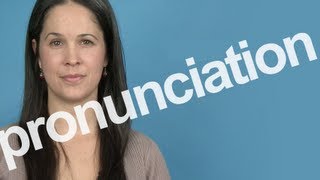 How to Pronounce PRONUNCIATION in American English [upl. by Thirza262]