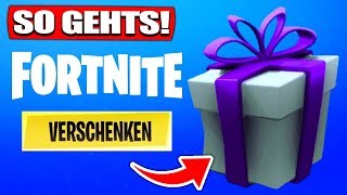 Fortnite GESCHENKE SYSTEM ist da SKINS an FREUNDE verschenken  SO GEHTS  Fortnite Battle Royale [upl. by Lyrac]