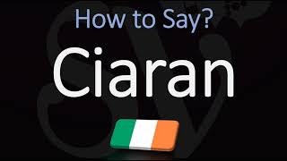 How to Pronounce Ciaran CORRECTLY [upl. by Enifesoj305]