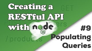 Populating Queries with Mongoose  Creating a REST API with Nodejs [upl. by Daniele]