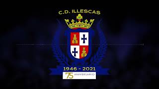 ILLESCAS  HIMNO 75 Aniversario [upl. by Trefler]