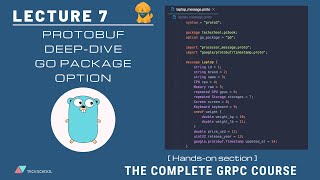 gRPC 7 Protobuf deepdive and Go package option [upl. by Salvatore635]