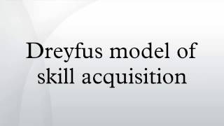 Dreyfus model of skill acquisition [upl. by Labotsirc]