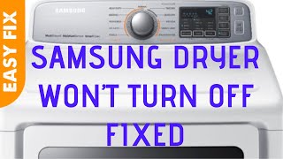 ✨ SAMSUNG DRYER WONT TURN OFF — EASY FIX ✨ [upl. by Eittocs]