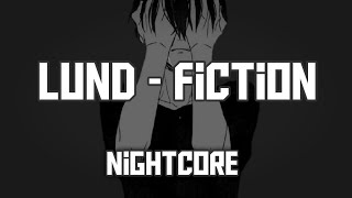 Nightcore  Fiction Lund  Lyrics [upl. by Dorice]