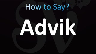 How to Pronounce Advik CORRECTLY [upl. by Melville519]