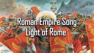 Roman Empire Song  Light of Rome Dragon Blade [upl. by Noorah]