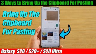 3 Ways to Bring Up the Clipboard For Pasting On Galaxy S20S20 [upl. by Nyleimaj404]